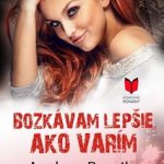Andrea Bercik Nitkulincová - Bozkávam lepšie, ako varím