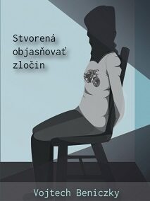 RECENZIA: Vojtech Beniczky – Stvorená objasňovať zločin