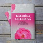 Román Priveľa spomienok od Kataríny Gillerovej: Tajomstvá boli odhalené, no spomienky sa vracajú