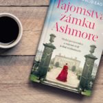 Historická romanca Tajomstvá zámku Ashmore: Prvý diel rodinnej série o šťastí ukrytom na tých najnečakanejších miestach