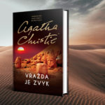 Ďalšia Agatha Christie v novom vydaní: Kniha Vražda je zvyk inšpirovaná archeologickou expedíciou