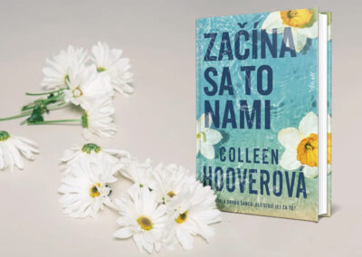 Novinka Začína sa to nami od Colleen Hoover: Dostala druhú šancu. Ale stojí jej za to?