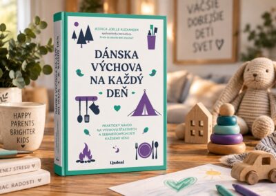 Dánska výchova na každý deň: Ako riešiť záchvaty hnevu, čas pred obrazovkou či komunikáciu s tínedžerom?